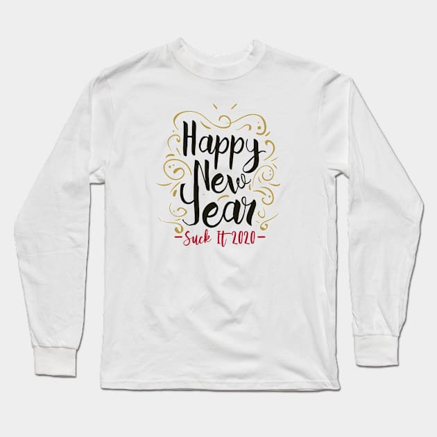 Happy New Year, Suck it 2020 Long Sleeve T-Shirt by burlybot